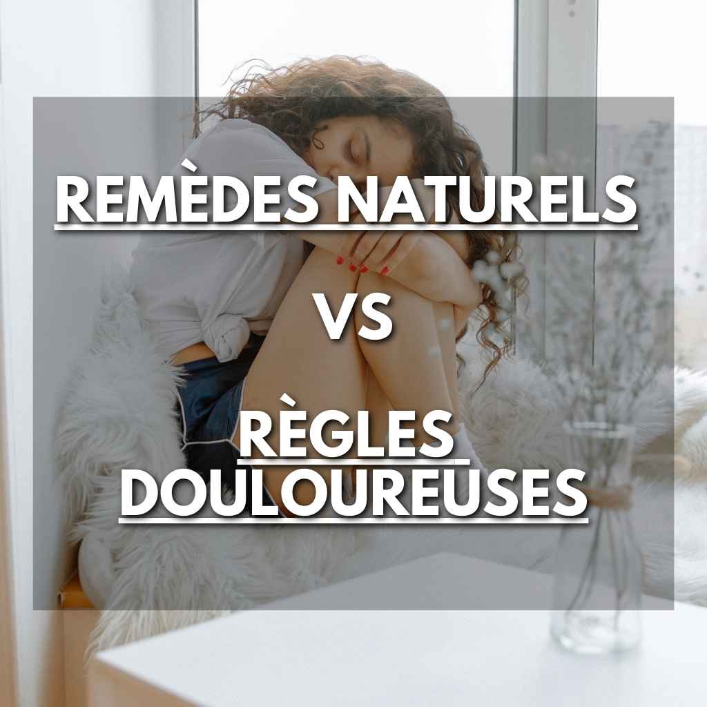 Règles Douloureuses : Remèdes Naturels pour Soulager la Douleur - Flowless